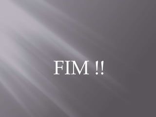 FIM !!
 