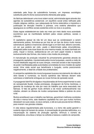 Ensaios Ideológicos
Discursos Dialéticos da Ideologia
ostentado pela força da subsistência humana, um impresso sociológico...