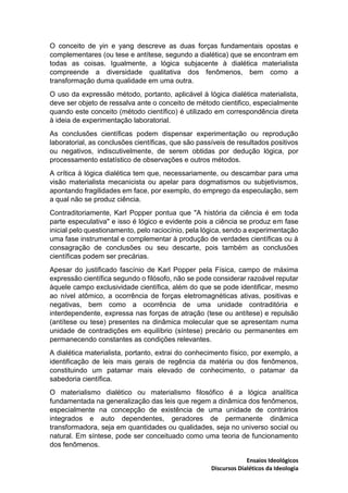Ensaios Ideológicos
Discursos Dialéticos da Ideologia
O conceito de yin e yang descreve as duas forças fundamentais oposta...