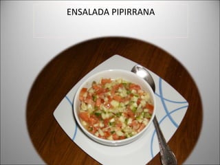 ENSALADA PIPIRRANA 