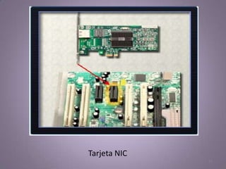 Tarjeta NIC
              26
 