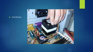  Ventilador
 