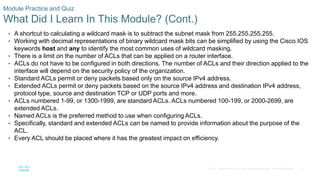 41
© 2016 Cisco and/or its affiliates. All rights reserved. Cisco Confidential
Module Practice and Quiz
What Did I Learn I...