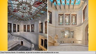 Casa Francesc Burés. El vestíbulo, al pie de la escalera una escultura de un oso.
 