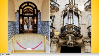 Casa Calvet.
 