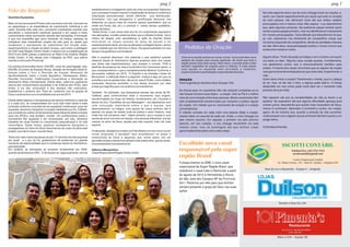 pag 2

Fala do Regional
Queridos Equipistas,
Mais um ano se encerra! Porém outro se inicia e com ele, renovam-se
as esperanças e as expectativas de crescimento individual e em
casal. Durante todo este ano, ocorreram importantes eventos que
permitiram o crescimento espiritual (pessoal e em casal) e maior
conhecimento sobre movimento através das formações. A formação
é que nos possibilita agir como fermento na massa, capazes de
multiplicar este maravilhoso projeto de vida para os casais que
receberam o sacramento do matrimônio! Em função disto,
experimentamos a criação do Setor Uruaçu, que iniciou a pilotagem
em 2007 pela Região Centro-Oeste I e depois com a multiplicação da
RCO-II em 2009, passou a pertencer ao Setor A de Goiânia, Região
Goiás Centro. A foto retrata todo Colegiado da RGC que esteve
reunido no Encontro Provincial.
Os eventos promovidos foram: EACRE, curso de casal ligação, pósEACRE, Encontro de Equipes Novas, Sessão de formação Nível III,
Estudo sobre o livro a Reunião de Equipe, Momento de
Aprofundamento sobre o Credo Apostólico, Interequipes, Retiro,
Reunião Horizontal, Celebrações Eucarísticas e Adoração ao
Santíssimo feitas mensalmente. Diante disto, cabe-nos questionar
acerca dos compromissos equipistas e da vivência dos PCEs, para
então, à luz das conquistas e dos desejos não realizados,
projetarmos o próximo ano. Para tal, contemos com as graças de
Deus e avancemos rumo à santidade e ao ano de 2014.
Diante deste balanço e da esperança de sermos melhores a cada dia
e a cada ano, se comprometam em uma vida mais santa e mais
profunda conforme a escolha de ser equipista! Lembremos, para ser
equipista, devemos mergulhar no projeto idealizado por Pe. Caffarel,
que consiste em utilizar as ferramentas especialmente desenvolvidas
para nós (PCEs), mas também, investir em conhecimento sobre o
movimento! Ser equipista é ser vocacionado, por isso, devemos
trabalhar em duas frentes no crescimento pessoal/casal e na vida
comunitária. Desta forma, seremos verdadeiros discípulos e
propagadores do reino de Deus! Assumamos de corpo de alma este
projeto, que não é nosso, mas de Deus!
Tendo em vista o tema de estudo do ano “O caminho da vida espiritual
em casal” e o ano da Fé, gostaríamos de evidenciar um grande
momento de espiritualidade que é a presença diante do Santíssimo,
para Adoração.
Em Goiânia, as adorações se iniciaram timidamente em 2009,
quando ainda éramos CRS... E de lá para cá, vagarosamente, vem se

pag 7

estabelecendo e contagiando cada vez mais os equipistas! Sabemos
que o processo é assim mesmo! a destinação do tempo é conforme a
maturação pessoal/casal, sendo diferente sua distribuição.
Entretanto, nós que almejamos a santiﬁcação devemos nos
distanciar um pouco mais do chronos (tempo quantitativo; que se
mede em horas, dia, etc.) e priorizar o kairós (tempo qualitativo;
tempo de Deus).
Desta forma, o que vimos este ano foi um crescimento expressivo
nas adorações, e então podemos dizer que a colheita foi farta! Isto é
motivo de alegria, pois percebemos a ação do Espírito Santo
motivando os casais através do tema de estudo e do
amadurecimento da fé, por isso se deixaram contagiar! Assim, vemos
que à medida que nos abrimos à Deus, Ele generosamente (no seu
tempo) nos gratiﬁca e nos fortalece!

Na noite seguinte será a vez do outro cônjuge iniciar as orações, e,
assim, por orarem especificamente por aquilo que está no coração
da outra pessoa, não demorará muito até que ambos estejam
preocupados com a mesma coisa. Meu esposo e eu descobrimos
que, após algumas semanas, não podíamos sequer lembrar quem
sentira a preocupação primeiro, mas nos identificamos mutuamente
em nossas preocupações. Outra bênção que descobrimos foi que,
ao orar, estávamos nos lembrando de compartilhar coisas que
havíamos esquecido de compartilhar, devido às atividades intensas
da vida. Além disso, essa participação amplia o vínculo comum que
existe entre marido e mulher.

Não é possível descrever com palavras o que sentimos quando
estamos diante do Santíssimo! Apenas podemos dizer aos casais
que ainda não experimentaram, que aceitem o convite, VIVA e
desfrute da presença de Jesus Eucarístico! Em momentos assim, é
que compreendemos o que é verdadeiramente Mística! Conforme o
documento, editado em 2013, “O Espírito e as Grandes Linhas do
Movimento” a deﬁnição feita é a seguinte: mística é algo em que se
acredita e que se aposta tudo, não se vê, mas é! Então, como cristãos
equipistas devemos acreditar, e nos deixar envolver por esta
presença magníﬁca que nos acalma e nos transforma.
Também foi solicitado, que ﬁzéssemos leituras das obras de Pe.
Caffarel, para conhecermos mais o movimento (sua origem,
transformações ao longo da história, fundamentos, etc.) Durante a
leitura do livro “Centelhas de sua Mensagem”, nos deparamos com
uma colocação importante sobre o que é equipe, que
descreveremos, na íntegra: uma equipe de nossa senhora não é
apenas um grupo de casais onde se pratica o amor fraterno, mas
onde nós nos iniciamos nele”. Vejam portanto, que a equipe é uma
escola de amor! conviver em equipe, com pessoas diferentes, nos faz
crescer no amor de Deus, aquele que tudo suporta, tudo crê, tudo
espera!
Finalizando, desejamos a todos um Feliz Natal e um ano novo rico em
novas propostas e bençãos! Que acreditemos na graça e
misericórdia de Deus e peçamos que venha sobre nós em
abundância para crescermos sempre mais neste amor, que às vezes,
é humanamente incompreensível.
Débora e Marquinhos
Casal Responsável Região Goiás Centro

Pedidos
de Oração
Pedidos de Oração
Uma nova sessão estreia em nosso Jornal. Você pode fazer seus
pedidos de oração para causas especiais, de modo que toda a
região possa rezar pela causa. Além disso, a sessão pode conter
também sugestões de orações para os leitores. A cada edição
uma equipe ou equipista será convidado a colaborar,
proporcionando a participação e aprendizado de todos.

ORAÇÃO
Texto sugerido por Sandra e Ilson (Equipe 12A)
As chaves para um casamento feliz não estariam completas se eu
não tivesse inclusive esse tópico - a oração. Orar ao Pai é o melhor
meio de comunicação entre duas pessoas. Muitos casamentos têm
sido completamente transformados por iniciarem a prática regular
da oração. Um método que eu recomendo de coração é a oração
conversacional.
O método consiste em cada noite uma pessoa dirigir a oração,
orando sobre um assunto de cada vez. Então, o outro cônjuge ora
pelo mesmo assunto. Em seguida, o primeiro ora pelo próximo
assunto, em seu coração, e seu cônjuge novamente ora pela
mesma coisa. Isso se prolongará até que tenham orado
aproximadamente sobre cinco a dez coisas.

Escolhido novo casal
responsável pela super
região Brasil
Fumaça branca na SRB, o novo casal
responsável da Super Região Brasil, que
substituirá o casal Cida e Raimundo a partir
de agosto de 2014 é Hermelinda e Arturo,
de São José dos Campos-SP da Província
Sul I. Rezemos por eles para que tenham
sempre presente a graça de Deus nas suas
ações

Alguém disse: "Você não pode se indispor com o homem com quem
ora todos os dias". Alguma coisa sucede quando, humildemente,
nos ajoelhamos juntos; isso é emocionalmente benéfico para
ambos. A maioria dos casais reconhece que se erguem da oração
mais genuinamente entrelaçados do que antes dela. Experimente, e
veja.
Quem deve iniciar a oração? Geralmente o marido, que é o cabeça
do lar; mas, se ele não o fizer, a esposa pode fazê-lo. O tempo
dispendido em orar juntos pode muito bem ser o momento mais
precioso de suas vidas.
Não esperem até que as complexidades da vida os levem a se
ajoelhar. Se esperarem até que alguma dificuldade apareça para
orarem juntos, descobrirão que quanto mais necessitam de Deus,
menos O conhecem. Aprendam a conhecê-Lo juntos, em oração,
agora, de tal maneira que, quando a pressão da vida aumentar,
vocês possam orar a alguém que já conhecem tão bem quanto a um
amigo íntimo.
Fonte desconhecida.

SSCOTTI CONTÁBIL
Telefone/Fax: (62) 3311 3314
sscoticontabil@gmail.com
Centro Empresarial Jundiaí
Av. Minas Gerais, 142 - Sala 05, Jundiaí - Anápolis-GO

Vera do Ivo e Alexandre - Equipe 4 – Anápolis

Sandra e Ilson Eq.12A

Mary e Onir – Equipe 2B

 