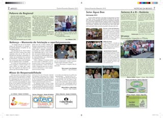 2       ARTIGO                                                                                              Outubro/Novembro/Dezembro 2012               Outubro/Novembro/Dezembro 2012                                                                                    NOTÍCIAS DA REGIÃO                           7
         Palavra do Regional                                                                                                                                    Setor Água Boa                                                                  Setores A e B - Goiânia
                                                                                                                                                                                                                                               1 – No dia 20/11/2012 aconteceu na        3 – A distância entre Goiânia e Mor-
                                                                                                                                                               Interequipe 2012                                                                capela da Paróquia Rosa Mística a         rinhos não será obstáculo para o SCE
             Queridos irmãos equipistas,                   pelo Pai. É um convite a uma mudança                                                                                                                                                Adoração ao Santíssimo com a respon-      Pe. João Irias, mesmo depois de sua
             Mais um ano que termina. Nossas lutas,        interior, pois ele nos quer santos.                                                                       No dia 16/09 realizamos com alegria as Interequipes no Setor              sabilidade das equipes 13 e 15 e con-     transferência para aquela cidade ele
          nossas necessidades de realização pesso-            Mas para que isso ocorra é preciso re-                                                            Agua Boa. Foram 24 casais participantes divididos em três equi-                duzida pelo SCE Pe. Rodrigo (eq.15).      permanecerá na equipe da capital no
          al, nossas alegrias, nossas dores, com cer-      ver os nossos critérios religiosos, familia-                                                         pes, cada uma acompanhada de um de um conselheiro espiritual.                                                            próximo ano.
          teza ﬁzeram parte do nosso cotidiano.            res, sociais, baseados nos ensinamentos                                                              Foi um momento importante para conhecer melhor nossos amigos                   2 – No dia 04/12/2012 tivemos na Pa-
              Mas estamos perto de mais um Natal,          que o próprio Cristo nos deixou.Podemos                                                              equipistas e suas equipes e para a aprofundar o tema escolhido para            róquia Rosa Mística a Missa de Posse  4 – Vera e Luiz Antonio, CRS/B para
          e é impressionante como esta data tem            recordar as propostas do balanço que aca-                                                            este momento. Esperamos que no próximo ano, mais casais equi-                  dos CRE para o ano de 2013. A cele-   os próximos três anos não perderam
          o poder de renovar nossas forças e nos           bamos de realizar em nossas equipes.                                                                                                                                                bração foi presidida pelo SCE Pe. Joãotempo e já montaram sua equipe de
          transformar. É como que, se a partir do             E é por este sentimento quenos senti-                                                             pistas participem deste momento de grande valia para todos nós.                Luiz e concelebrada pelos SCEsPe.     setor – Colegiado do Setor B, com os
          Natal começássemos tudo de novo, com             mos fortes para recomeçar. Pois é Ele, e                                                                                                                                            Omar e Pe. João de Bona. Logo em      seguintes casais: Neli/Everaldo (eq.
          novo ardor e repletos de esperança.              tão somente Ele, que nos sustenta e nos                                                                                                   Novena e Festa da Padroeira               seguida todos participaram de um mo-  04), Luzineide /Luiz Antonio (eq. 11),
            O espírito Natalino é também de chama-         mantém ﬁrmes para continuar.                                                                                                              Mês de outubro é o mês da padroeira       mento de confraternização no salão da Gislana/Gabriel e Terezinha/Alan (eq.
          do, de convite. Somos convidados a co-              E diante dessa realidade nós queremos                                                                                                  Nossa Senhora Aparecida. A Paróquia       Paróquia.                             13), Solange/Saul e o acompanhamen-
          memorar, a reviver mais um nascimento            desejar a todos um Natal e um ano novo Que CRISTO nasça no coração de cada                                                                realiza todos os anos a novena em honra                                         to do SCE Pe. João Luiz da Silva.
          de Cristo. Comemoração que deixa de ser          maravilhoso com muita luz, paz, saúde, e um, e com ele a esperança que nos move                                                           a padroeira e uma grandiosa festa. As                               Colaboração: Mary e Onir / Vera e Luiz Antonio
                                                                                                        para dias melhores.
                                                                                                                                                                                                                                               Uruaçu
          somente comemoração para ser proposta            entusiasmo para recomeçar.                                                                                                                ENS sempre são presença conﬁrmada
          de conversão. É deixar o Cristo nascer                                                           Um grande abraço a todos.                                                                 nos festejos, novena e missa festiva,
          dentro de nós.
           É mais uma oportunidade que nos é dada                                                                                   Lu e Nelson (CRR)
                                                                                                                                                                                                     participando com alegria e doação de
                                                                                                                                                                                                     todos os eventos da comunidade.           Formação Ligação e Piloto
          Balanço – Momento de Iniciação e aperfeiçoamento                                                                                                                                           Bodas de Prata
                                                                                                                                                                                                     O casal Margareth e Juvenildo, da
              “As equipes têm que ser ao mesmo             passos que são os meios, atitudes para                                                                                                    equipe 4 N. S. de Lourdes no dia 26/09
                                                                                                                                                                                                     comemorou os 25 anos de vida matri-
          tempo um Movimento de iniciação e                alcançar a meta desejada, a conversão da                                                                                                  monial – Bodas de Prata. Parabéns ao
          de aperfeiçoamento”.(Centelhas de sua            verdade pessoal, do casal e da Equipe.                                                                                                    casal pelo exemplo de vida!
          mensagem, pág 47)                                Deste modo, o Balanço contribuiu no
             Esta aﬁrmação do Pe. Henri Caffarel           avivamento dos nossos conhecimentos,                                                                                                       Agradecimento Especial
          condiz com nossa vivência como casais            nos despertando para os erros cometi-                                                                                                     Um agradecimento especial à Acompa-
          equipistas neste ano de 2012, pois foi           dos, nos proporcionando analisar se fo-                                                                                                   nhante Espiritual Irmã Sheily, que es-
                                                                                                                                                                                                     teve com a equipe 3 N. S. Auxiliadora
          marcado por relevantes e pertinentes ca-         mos coerentes ou indisciplinados frente
                                                                                                                                                                                                     durante os dois últimos anos, sempre
          minhos que acentuaram nossa pertença             às responsabilidades que o Movimento                                                                                                      presente e com uma espiritualidade for-
          ao Movimento. Caminhos que nos ﬁze-              nos apresentou em 2012.                                                                                                                   te, pois a partir do próximo ano estará
          ram avançar para águas mais profundas,              Enﬁm, o Balanço é momento salutar        Com a graça de Deus e muita oração va-                                                        em outra comunidade. Obrigado e que
                                                                                                                                                                                                                                                 Atendendo ao apelo do Senhor, acon-     Para finalizar não poderíamos deixar
                                                                                                    mos nos comprometer a mudar o que por-                                                                                                     teceu nos dias 17 e 18 de novembro,       de mencionar as palavras iniciais do
          que nos ajudaram ousar o Evangelho.              de vencer todos os obstáculos e nos co-                                                                                                   Deus a acompanhe onde estiver. Esta-
                                                                                                                                                                                                                                               em Uruaçu – Setor “A”, os cursos: Casal   Nelson, da Lú: “Quem não está aber-
             No estudo do Tema partíamos de um             locarmos frente a frente, desarmados de ventura estamos deixando a desejar.                                                               mos rezando por você!
                                                                                                                                                                                                                                               Ligação e Casal Piloto ministrados pe-    to para a missão no Movimento (ou
          texto evangélico, e éramos levados a es-         nossas prepotências e cheios de miseri-      Nosso Movimento é exigente, mas en-                                                                                                    los Casais Responsáveis da Região e de    na Igreja), ainda não entendeu o que
                                                                                                    riquecedor.
                                                                                                                                                                Homenagens Especiais
                                                                                                                                                                                                                                               Setor, conduzidos pelo Espírito Santo     são as Equipes de Nossa Senhora”. Es-
          cutar e reﬂetir; ver; julgar; agir; e parti-     córdia e compaixão para com os outros,                                                                                                                                              que nos conclama e nos envia à missão.    sas palavras ecoaram profundamente
          lhar. Esta sequência nos despertou, nos          a ﬁm de reaﬁrmarmos o nosso compro-                   Vera Lucia e Luiz Antônio                                                                                                       Sob o olhar do Senhor, vivemos mo-      em nossos corações, encorajando-nos
          alertou que há necessidade de seguir             misso de sermos irmãos.                                 Equipe 11 - Setor B Goiânia                                                                                                 mentos de verdadeira partilha, acolhi-    a dar o nosso “Sim” neste serviço de
                                                                                                                                                                                                                                               mento da vontade de Deus em nossa         formação de discípulos e discípulas

         Missa de Responsabilidade
                                                                                                                                                                                                                                               vida e renovação do amor ao Movi-         de Cristo, com humildade, amor, be-
                                                                                                                                                                                                                                               mento, que nos leva a comprometer-        nevolência e fidelidade ao seu carisma
                                                                                                                                                                                                                                               nos bem mais com a sua expansão e,        fundador.
             Desde que entramos nas Equipes de Nossa       iniciar um dia já com a Eucaristia, realmente      se em união com Aquele que nos conﬁou essa
                                                                                                                                                                                                                                               consequentemente, o serviço à Igreja.
         Senhora, há 20 anos, percebemos o empenho         faz a diferença. O dia torna-se leve, o Espírito   responsabilidade.”. – (Guia das ENS, p. 45)
                                                                                                                                                                                                                                                               Márcia e Girlan - Equipe 1 - Uruaçu - Setor A Goiânia
         dos responsáveis pelo Movimento em estimu-        Santo nos concede tanta lucidez para o embate          Se você ainda não participa das Missas de
         lar a participação dos casais na Eucaristia. É    do dia a dia que passamos a desconsiderar as       Responsabilidade, faça uma Regra de Vida.            Nossa missão de equipistas é      na mão de Deus e que estavam                          Maria e José Queiroz - Equipe 5 Água Boa
         solicitado em particular, aos casais que exer¬-   pequenas turbulências e as grandes tribulações     A diferença você já vai perceber de imedia-      plantar esperança. Somos seme-        respondendo somente com gene-
         cem e exerceram responsabilidade na equipe        tornam-se harmoniosamente resolvíveis.             to, pois estará permitindo a ação do Espírito    adores do bem e este ofício é ár-     rosidade àquilo que foi lhes dado
         de base ou nos quadros do Movimento, parti-           Pe. Tandonnet ressalta e reforça o sentido     Santo em sua vida e testemunhando assim a        duo, nos exigindo compromisso,        por Ele mesmo.
                                                           à responsabilidade espiritual no Movimento:        nossa unidade, para juntos progredirmos rumo     dedicação, renúncias. Mas, servir        Vocês foram sinais de esperan-
         cipar de uma missa extra, semanal, na inten-                                                                                                                                                ça, de entusiasmo, de alegria para
                                                                                                                                                               ao Movimento das Equipes de
         ção da sua equipe, setor, região e outros.        “Uma responsabilidade espiritual só pode ser       à santidade.                                     Nossa Senhora é um privilégio,        muitos casais, e sempre contaram
              Sempre participamos de nossa Missa de        recebida do Senhor e ninguém pode apropriar-                     Maria Elena e Júlio César          pelo muito que aprendemos, pela       com a força e a inspiração do Es-
         Responsabilidade nas quartas-feiras às 07h e,     se dela. Isto quer dizer que é preciso manter-                       Equipe 2 – Setor Anápolis      proximidade com Cristo, pelas         pírito Santo, e com a proteção de
                                                                                                                                                               pessoas que conhecemos, pelos         Nossa Senhora.
                                                                                                                                                               lugares que peregrinamos. Vive-          Assim, nosso Movimento agra-
                                                                                                                                                               mos sempre momentos de verda-         dece por toda esta dedicação e
              Lu e Nelson - Equipe 1A Goiânia                                                                                                                  deiras bênçãos.                       pelo empenho que vocês exerce-
                                                           Vanusa e Deusamar - Equipe 6A Goiânia               Telma e Maurício - Equipe 1A Goiânia
                                                                                                                                                                  E ser Casal Responsável de Se-     ram esta missão. E sabemos que                           Cleusa e Gaspar - Equipe 1 Água Boa
                                                                                                                                                               tor é uma dessas missões dentro       Deus permitiu que vocês tivessem
                                                                                                                                                               do movimento em que vocês, Ma-        sempre esta mesma vontade de
                                                                                                                                                               ria Elena e Júlio César (Setor Aná-   Madre Tereza de Calcutá: “Vou
                                                                                                                                                               polis) e Mary e Onir (Setor B), um    passar pela vida só uma vez: por
                                                                                                                                                               dia foram chamados e aceitaram.       isso qualquer coisa boa que eu
                                                                                                                                                               Muitos foram os desaﬁos, muitas       possa fazer, ou alguma amabili-
                                                                                                                                                               foram as renúncias, mas sabemos       dade que possa fazer a algum ser
                                                                                                                                                               que ao longo deste serviço vocês      humano, devo fazer agora, porque
                                                                                                                                                               sempre tiveram consciência de         não passarei de novo por aqui”.
                                                                                                                                                               que eram somente instrumentos




Untitled-1 Spread 2 of 4 - Pages(2, 7)                                                                                                                                                                                                                                                                                    13/12/12 21:13
 