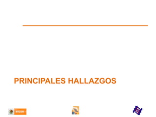 PRINCIPALES HALLAZGOS

 