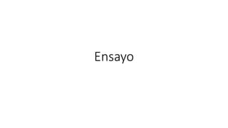 Ensayo
 