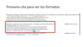 Presiona cita para ver los formatos