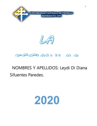 1
2020
NOMBRES Y APELLIDOS: Leydi Di Diana
Sifuentes Paredes.
DOCENTE: Iraita Reymundo Lorenzo.
 