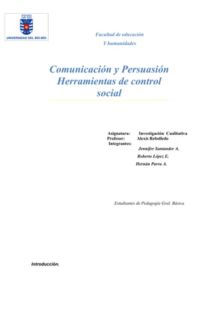 Ensayo   comunicación y persuasión, herramientas de control social (1)