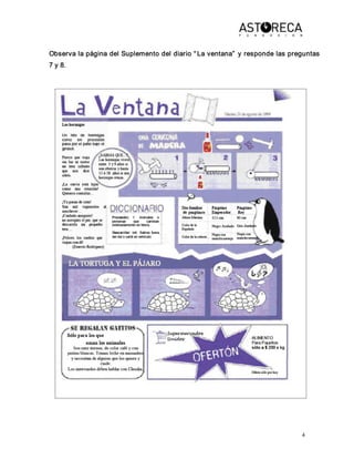 4 
Observa la página del Suplemento del diario “ La ventana”  y responde las preguntas 
7 y 8.
 