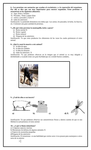 6.- Las proteínas son sustancias que ayudan al crecimiento y a la reparación del organismo.
Por ello se dice que son muy i...