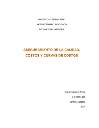 UNIVERSIDAD FERMIN TORO
VICE-RECTORADO ACADEMICO
DECANATO DE INGENIERIA
Autora: Stephany Prieto
C.I: 23.553.598
Control de calidad
SAIA
 