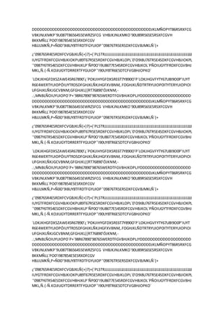 DDDDDDDDDDDDDDDDDDDDDDDDDDDDDDDDDDDDDDDDDDDDDDDJKLMÑOPYT86RSRXFCG
VBKJNLKMKP´9U087T86564S5EWRZSFCG VHBJKJNLKMKO´90U89R565ESRSXFCGVH
BKKMÑLL´PO0’I987854E5ESRXDFCGV
HBJJLMKÑ,P+Ñ0O’9I8UY8TFRDTFGYUIOP´’09876TR5ERSDXFCGVBJMKLÑ´{+
¿’098765R4ESRDXFCVGBJKLÑ{+}7}+{´PLSTRJJJJJJJJJJJJJJJJJJJJJJJJJJJJJJJJJJJJJJJJJJJJJJJJJJJJJJJJJJJJJJJJJJ
IUYGTFRDXFCGVHBJKIOKPU89T67R5ESRDXFCGVHBJKLOPL´0’O9I8U76TR5E4SDXFCGVHBJIOKPL
´’0987Y6TR54ESDXFCGVHBHJKLP´ÑP0O’I9U86T7E54SRDFCGVHBJKOL´PÑOIUGYTFRDXFCGVBHJ
MKL,Ñ.{-Ñ.KOJIUGYTDRRERTFYGUIOP´’I90UY8TR6E5DTCFVGBHJOPKO´
´LOKJKHGFDXSZAWE45R67890’¿´POKJIHYGFDXSRE6T7Y890O’P´LOKJHGVFYTY67U8I9O0P’IUYT
R6E4WERTYUIOPÓIUYTRDSDFGHJKLÑKJHGFXVBNM,.FDGHJKLÑDTRTRYUIOPOITYTERYUIOPIOI
UFGHJKLÑKJGCVBNM,GFGHJKL{{RT76890’ÓJKNM,-
.:,MNBLÑOIUYUIOPO´P+´98R67890’98765WERDTFGVBHJKOPLJYDDDDDDDDDDDDDDDDDDDD
DDDDDDDDDDDDDDDDDDDDDDDDDDDDDDDDDDDDDDDDDDDDDDDJKLMÑOPYT86RSRXFCG
VBKJNLKMKP´9U087T86564S5EWRZSFCG VHBJKJNLKMKO´90U89R565ESRSXFCGVH
BKKMÑLL´PO0’I987854E5ESRXDFCGV
HBJJLMKÑ,P+Ñ0O’9I8UY8TFRDTFGYUIOP´’09876TR5ERSDXFCGVBJMKLÑ´{+
¿’098765R4ESRDXFCVGBJKLÑ{+}7}+{´PLSTRJJJJJJJJJJJJJJJJJJJJJJJJJJJJJJJJJJJJJJJJJJJJJJJJJJJJJJJJJJJJJJJJJJ
IUYGTFRDXFCGVHBJKIOKPU89T67R5ESRDXFCGVHBJKLOPL´0’O9I8U76TR5E4SDXFCGVHBJIOKPL
´’0987Y6TR54ESDXFCGVHBHJKLP´ÑP0O’I9U86T7E54SRDFCGVHBJKOL´PÑOIUGYTFRDXFCGVBHJ
MKL,Ñ.{-Ñ.KOJIUGYTDRRERTFYGUIOP´’I90UY8TR6E5DTCFVGBHJOPKO´
´LOKJKHGFDXSZAWE45R67890’¿´POKJIHYGFDXSRE6T7Y890O’P´LOKJHGVFYTY67U8I9O0P’IUYT
R6E4WERTYUIOPÓIUYTRDSDFGHJKLÑKJHGFXVBNM,.FDGHJKLÑDTRTRYUIOPOITYTERYUIOPIOI
UFGHJKLÑKJGCVBNM,GFGHJKL{{RT76890’ÓJKNM,-
.:,MNBLÑOIUYUIOPO´P+´98R67890’98765WERDTFGVBHJKOPLJYDDDDDDDDDDDDDDDDDDDD
DDDDDDDDDDDDDDDDDDDDDDDDDDDDDDDDDDDDDDDDDDDDDDDJKLMÑOPYT86RSRXFCG
VBKJNLKMKP´9U087T86564S5EWRZSFCG VHBJKJNLKMKO´90U89R565ESRSXFCGVH
BKKMÑLL´PO0’I987854E5ESRXDFCGV
HBJJLMKÑ,P+Ñ0O’9I8UY8TFRDTFGYUIOP´’09876TR5ERSDXFCGVBJMKLÑ´{+
¿’098765R4ESRDXFCVGBJKLÑ{+}7}+{´PLSTRJJJJJJJJJJJJJJJJJJJJJJJJJJJJJJJJJJJJJJJJJJJJJJJJJJJJJJJJJJJJJJJJJJ
IUYGTFRDXFCGVHBJKIOKPU89T67R5ESRDXFCGVHBJKLOPL´0’O9I8U76TR5E4SDXFCGVHBJIOKPL
´’0987Y6TR54ESDXFCGVHBHJKLP´ÑP0O’I9U86T7E54SRDFCGVHBJKOL´PÑOIUGYTFRDXFCGVBHJ
MKL,Ñ.{-Ñ.KOJIUGYTDRRERTFYGUIOP´’I90UY8TR6E5DTCFVGBHJOPKO´
´LOKJKHGFDXSZAWE45R67890’¿´POKJIHYGFDXSRE6T7Y890O’P´LOKJHGVFYTY67U8I9O0P’IUYT
R6E4WERTYUIOPÓIUYTRDSDFGHJKLÑKJHGFXVBNM,.FDGHJKLÑDTRTRYUIOPOITYTERYUIOPIOI
UFGHJKLÑKJGCVBNM,GFGHJKL{{RT76890’ÓJKNM,-
.:,MNBLÑOIUYUIOPO´P+´98R67890’98765WERDTFGVBHJKOPLJYDDDDDDDDDDDDDDDDDDDD
DDDDDDDDDDDDDDDDDDDDDDDDDDDDDDDDDDDDDDDDDDDDDDDJKLMÑOPYT86RSRXFCG
VBKJNLKMKP´9U087T86564S5EWRZSFCG VHBJKJNLKMKO´90U89R565ESRSXFCGVH
BKKMÑLL´PO0’I987854E5ESRXDFCGV
HBJJLMKÑ,P+Ñ0O’9I8UY8TFRDTFGYUIOP´’09876TR5ERSDXFCGVBJMKLÑ´{+
¿’098765R4ESRDXFCVGBJKLÑ{+}7}+{´PLSTRJJJJJJJJJJJJJJJJJJJJJJJJJJJJJJJJJJJJJJJJJJJJJJJJJJJJJJJJJJJJJJJJJJ
IUYGTFRDXFCGVHBJKIOKPU89T67R5ESRDXFCGVHBJKLOPL´0’O9I8U76TR5E4SDXFCGVHBJIOKPL
´’0987Y6TR54ESDXFCGVHBHJKLP´ÑP0O’I9U86T7E54SRDFCGVHBJKOL´PÑOIUGYTFRDXFCGVBHJ
MKL,Ñ.{-Ñ.KOJIUGYTDRRERTFYGUIOP´’I90UY8TR6E5DTCFVGBHJOPKO´
 