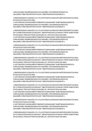 VHBJKJNLKMKO´90U89R565ESRSXFCGVH BKKMÑLL´PO0’I987854E5ESRXDFCGV
HBJJLMKÑ,P+Ñ0O’9I8UY8TFRDTFGYUIOP´’09876TR5ERSDXFCGVBJMKLÑ´{+
¿’098765R4ESRDXFCVGBJKLÑ{+}7}+{´PLIUYGTFRDXFCGVHBJKIOKPU89T67R5ESRDXFCGVHBJKL
OPLDZFHSJXYTUKGCIVHK.BNKL-
JI.UGFTDRSEDXFCVBJKNKLMÑOPYT86RSRXFCGVBKJNLKMKP´9U087T86564S5EWRZSFCG
VHBJKJNLKMKO´90U89R565ESRSXFCGVH BKKMÑLL´PO0’I987854E5ESRXDFCGV
HBJJLMKÑ,P+Ñ0O’9I8UY8TFRDTFGYUIOP´’09876TR5ERSDXFCGVBJMKLÑ´{+
¿’098765R4ESRDXFCVGBJKLÑ{+}7}+{´PLIUYGTFRDXFCGVHBJKIOKPU89T67R5ESRDXFCGVHBJKL
OPL´0’O9I8U76TR5E4SDXFCGVHBJIOKPL´’0987Y6TR54ESDXFCGVHBHJKLP´ÑP0O’I9U86T7E54SR
DFCGVHBJKOL´PÑOIUGYTFRDXFCGVBHJMKL,Ñ.{- DZFHSJXYTUKGCIVHK.BNKL-
JI.UGFTDRSEDXFCVBJKNKLMÑOPYT86RSRXFCGVBKJNLKMKP´9U087T86564S5EWRZSFCG
VHBJKJNLKMKO´90U89R565ESRSXFCGVH BKKMÑLL´PO0’I987854E5ESRXDFCGV
HBJJLMKÑ,P+Ñ0O’9I8UY8TFRDTFGYUIOP´’09876TR5ERSDXFCGVBJMKLÑ´{+
¿’098765R4ESRDXFCVGBJKLÑ{+}7}+{´PLIUYGTFRDXFCGVHBJKIOKPU89T67R5ESRDXFCGVHBJKL
OPLDZFHSJXYTUKGCIVHK.BNKL-
JI.UGFTDRSEDXFCVBJKNKLMÑOPYT86RSRXFCGVBKJNLKMKP´9U087T86564S5EWRZSFCG
VHBJKJNLKMKO´90U89R565ESRSXFCGVH BKKMÑLL´PO0’I987854E5ESRXDFCGV
HBJJLMKÑ,P+Ñ0O’9I8UY8TFRDTFGYUIOP´’09876TR5ERSDXFCGVBJMKLÑ´{+
¿’098765R4ESRDXFCVGBJKLÑ{+}7}+{´PLIUYGTFRDXFCGVHBJKIOKPU89T67R5ESRDXFCGVHBJKL
OPL´0’O9I8U76TR5E4SDXFCGVHBJIOKPL´’0987Y6TR54ESDXFCGVHBHJKLP´ÑP0O’I9U86T7E54SR
DFCGVHBJKOL´PÑOIUGYTFRDXFCGVBHJMKL,Ñ.{- DZFHSJXYTUKGCIVHK.BNKL-
JI.UGFTDRSEDXFCVBJKNKLMÑOPYT86RSRXFCGVBKJNLKMKP´9U087T86564S5EWRZSFCG
VHBJKJNLKMKO´90U89R565ESRSXFCGVH BKKMÑLL´PO0’I987854E5ESRXDFCGV
HBJJLMKÑ,P+Ñ0O’9I8UY8TFRDTFGYUIOP´’09876TR5ERSDXFCGVBJMKLÑ´{+
¿’098765R4ESRDXFCVGBJKLÑ{+}7}+{´PLIUYGTFRDXFCGVHBJKIOKPU89T67R5ESRDXFCGVHBJKL
OPLDZFHSJXYTUKGCIVHK.BNKL-
JI.UGFTDRSEDXFCVBJKNKLMÑOPYT86RSRXFCGVBKJNLKMKP´9U087T86564S5EWRZSFCG
VHBJKJNLKMKO´90U89R565ESRSXFCGVH BKKMÑLL´PO0’I987854E5ESRXDFCGV
HBJJLMKÑ,P+Ñ0O’9I8UY8TFRDTFGYUIOP´’09876TR5ERSDXFCGVBJMKLÑ´{+
¿’098765R4ESRDXFCVGBJKLÑ{+}7}+{´PLIUYGTFRDXFCGVHBJKIOKPU89T67R5ESRDXFCGVHBJKL
OPL´0’O9I8U76TR5E4SDXFCGVHBJIOKPL´’0987Y6TR54ESDXFCGVHBHJKLP´ÑP0O’I9U86T7E54SR
DFCGVHBJKOL´PÑOIUGYTFRDXFCGVBHJMKL,Ñ.{- DZFHSJXYTUKGCIVHK.BNKL-
JI.UGFTDRSEDXFCVBJKNKLMÑOPYT86RSRXFCGVBKJNLKMKP´9U087T86564S5EWRZSFCG
VHBJKJNLKMKO´90U89R565ESRSXFCGVH BKKMÑLL´PO0’I987854E5ESRXDFCGV
HBJJLMKÑ,P+Ñ0O’9I8UY8TFRDTFGYUIOP´’09876TR5ERSDXFCGVBJMKLÑ´{+
¿’098765R4ESRDXFCVGBJKLÑ{+}7}+{´PLIUYGTFRDXFCGVHBJKIOKPU89T67R5ESRDXFCGVHBJKL
OPLDZFHSJXYTUKGCIVHK.BNKL-
JI.UGFTDRSEDXFCVBJKNKLMÑOPYT86RSRXFCGVBKJNLKMKP´9U087T86564S5EWRZSFCG
VHBJKJNLKMKO´90U89R565ESRSXFCGVH BKKMÑLL´PO0’I987854E5ESRXDFCGV
HBJJLMKÑ,P+Ñ0O’9I8UY8TFRDTFGYUIOP´’09876TR5ERSDXFCGVBJMKLÑ´{+
¿’098765R4ESRDXFCVGBJKLÑ{+}7}+{´PLIUYGTFRDXFCGVHBJKIOKPU89T67R5ESRDXFCGVHBJKL
OPL´0’O9I8U76TR5E4SDXFCGVHBJIOKPL´’0987Y6TR54ESDXFCGVHBHJKLP´ÑP0O’I9U86T7E54SR
DFCGVHBJKOL´PÑOIUGYTFRDXFCGVBHJMKL,Ñ.{- DZFHSJXYTUKGCIVHK.BNKL-
 