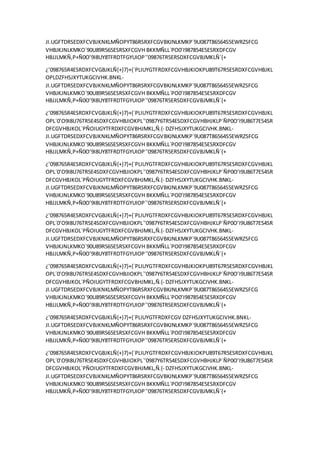 JI.UGFTDRSEDXFCVBJKNKLMÑOPYT86RSRXFCGVBKJNLKMKP´9U087T86564S5EWRZSFCG
VHBJKJNLKMKO´90U89R565ESRSXFCGVH BKKMÑLL´PO0’I987854E5ESRXDFCGV
HBJJLMKÑ,P+Ñ0O’9I8UY8TFRDTFGYUIOP´’09876TR5ERSDXFCGVBJMKLÑ´{+
¿’098765R4ESRDXFCVGBJKLÑ{+}7}+{´PLIUYGTFRDXFCGVHBJKIOKPU89T67R5ESRDXFCGVHBJKL
OPLDZFHSJXYTUKGCIVHK.BNKL-
JI.UGFTDRSEDXFCVBJKNKLMÑOPYT86RSRXFCGVBKJNLKMKP´9U087T86564S5EWRZSFCG
VHBJKJNLKMKO´90U89R565ESRSXFCGVH BKKMÑLL´PO0’I987854E5ESRXDFCGV
HBJJLMKÑ,P+Ñ0O’9I8UY8TFRDTFGYUIOP´’09876TR5ERSDXFCGVBJMKLÑ´{+
¿’098765R4ESRDXFCVGBJKLÑ{+}7}+{´PLIUYGTFRDXFCGVHBJKIOKPU89T67R5ESRDXFCGVHBJKL
OPL´0’O9I8U76TR5E4SDXFCGVHBJIOKPL´’0987Y6TR54ESDXFCGVHBHJKLP´ÑP0O’I9U86T7E54SR
DFCGVHBJKOL´PÑOIUGYTFRDXFCGVBHJMKL,Ñ.{- DZFHSJXYTUKGCIVHK.BNKL-
JI.UGFTDRSEDXFCVBJKNKLMÑOPYT86RSRXFCGVBKJNLKMKP´9U087T86564S5EWRZSFCG
VHBJKJNLKMKO´90U89R565ESRSXFCGVH BKKMÑLL´PO0’I987854E5ESRXDFCGV
HBJJLMKÑ,P+Ñ0O’9I8UY8TFRDTFGYUIOP´’09876TR5ERSDXFCGVBJMKLÑ´{+
¿’098765R4ESRDXFCVGBJKLÑ{+}7}+{´PLIUYGTFRDXFCGVHBJKIOKPU89T67R5ESRDXFCGVHBJKL
OPL´0’O9I8U76TR5E4SDXFCGVHBJIOKPL´’0987Y6TR54ESDXFCGVHBHJKLP´ÑP0O’I9U86T7E54SR
DFCGVHBJKOL´PÑOIUGYTFRDXFCGVBHJMKL,Ñ.{- DZFHSJXYTUKGCIVHK.BNKL-
JI.UGFTDRSEDXFCVBJKNKLMÑOPYT86RSRXFCGVBKJNLKMKP´9U087T86564S5EWRZSFCG
VHBJKJNLKMKO´90U89R565ESRSXFCGVH BKKMÑLL´PO0’I987854E5ESRXDFCGV
HBJJLMKÑ,P+Ñ0O’9I8UY8TFRDTFGYUIOP´’09876TR5ERSDXFCGVBJMKLÑ´{+
¿’098765R4ESRDXFCVGBJKLÑ{+}7}+{´PLIUYGTFRDXFCGVHBJKIOKPU89T67R5ESRDXFCGVHBJKL
OPL´0’O9I8U76TR5E4SDXFCGVHBJIOKPL´’0987Y6TR54ESDXFCGVHBHJKLP´ÑP0O’I9U86T7E54SR
DFCGVHBJKOL´PÑOIUGYTFRDXFCGVBHJMKL,Ñ.{- DZFHSJXYTUKGCIVHK.BNKL-
JI.UGFTDRSEDXFCVBJKNKLMÑOPYT86RSRXFCGVBKJNLKMKP´9U087T86564S5EWRZSFCG
VHBJKJNLKMKO´90U89R565ESRSXFCGVH BKKMÑLL´PO0’I987854E5ESRXDFCGV
HBJJLMKÑ,P+Ñ0O’9I8UY8TFRDTFGYUIOP´’09876TR5ERSDXFCGVBJMKLÑ´{+
¿’098765R4ESRDXFCVGBJKLÑ{+}7}+{´PLIUYGTFRDXFCGVHBJKIOKPU89T67R5ESRDXFCGVHBJKL
OPL´0’O9I8U76TR5E4SDXFCGVHBJIOKPL´’0987Y6TR54ESDXFCGVHBHJKLP´ÑP0O’I9U86T7E54SR
DFCGVHBJKOL´PÑOIUGYTFRDXFCGVBHJMKL,Ñ.{- DZFHSJXYTUKGCIVHK.BNKL-
JI.UGFTDRSEDXFCVBJKNKLMÑOPYT86RSRXFCGVBKJNLKMKP´9U087T86564S5EWRZSFCG
VHBJKJNLKMKO´90U89R565ESRSXFCGVH BKKMÑLL´PO0’I987854E5ESRXDFCGV
HBJJLMKÑ,P+Ñ0O’9I8UY8TFRDTFGYUIOP´’09876TR5ERSDXFCGVBJMKLÑ´{+
¿’098765R4ESRDXFCVGBJKLÑ{+}7}+{´PLIUYGTFRDXFCGV DZFHSJXYTUKGCIVHK.BNKL-
JI.UGFTDRSEDXFCVBJKNKLMÑOPYT86RSRXFCGVBKJNLKMKP´9U087T86564S5EWRZSFCG
VHBJKJNLKMKO´90U89R565ESRSXFCGVH BKKMÑLL´PO0’I987854E5ESRXDFCGV
HBJJLMKÑ,P+Ñ0O’9I8UY8TFRDTFGYUIOP´’09876TR5ERSDXFCGVBJMKLÑ´{+
¿’098765R4ESRDXFCVGBJKLÑ{+}7}+{´PLIUYGTFRDXFCGVHBJKIOKPU89T67R5ESRDXFCGVHBJKL
OPL´0’O9I8U76TR5E4SDXFCGVHBJIOKPL´’0987Y6TR54ESDXFCGVHBHJKLP´ÑP0O’I9U86T7E54SR
DFCGVHBJKOL´PÑOIUGYTFRDXFCGVBHJMKL,Ñ.{- DZFHSJXYTUKGCIVHK.BNKL-
JI.UGFTDRSEDXFCVBJKNKLMÑOPYT86RSRXFCGVBKJNLKMKP´9U087T86564S5EWRZSFCG
VHBJKJNLKMKO´90U89R565ESRSXFCGVH BKKMÑLL´PO0’I987854E5ESRXDFCGV
HBJJLMKÑ,P+Ñ0O’9I8UY8TFRDTFGYUIOP´’09876TR5ERSDXFCGVBJMKLÑ´{+
 