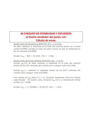 B) CHEQUEO DE ESTABILIDAD Y ESFUERZOS
a) Vuelco alrededor del punto «A»
Cálculo de emax:
 
