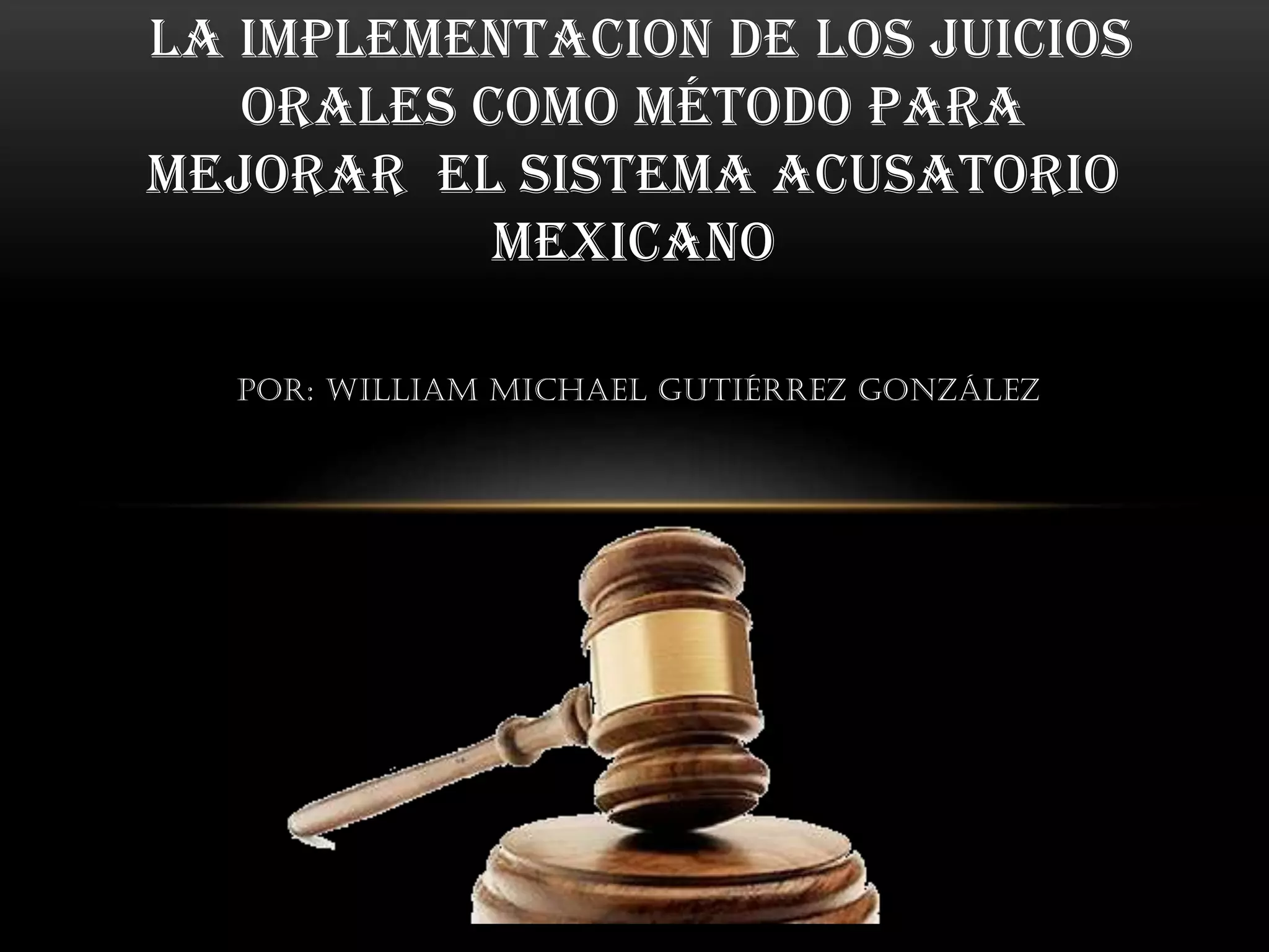 Ensayo juicios orales en México | PPT