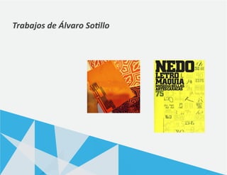Trabajos de Álvaro Sotillo
 