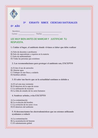3º ENSAYO SIMCE CIENCIAS NATURALES
8º AÑO
 Nombre:_______________________________________
 Curso: _______________ Fecha:...
