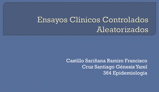 Castillo Sariñana Ramiro Francisco
Cruz Santiago Génesis Yarel
364 Epidemiologia
 