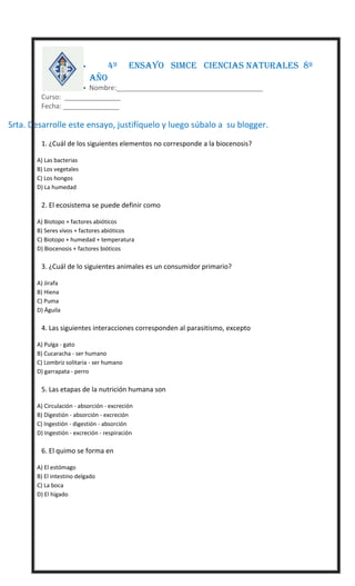  4º ENSAYO SIMCE CIENCIAS NATURALES 8º
AÑO
 Nombre:_______________________________________
 Curso: _______________
 Fe...