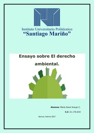 Alumna: María Saraí Araujo C.
C.I: 21.170.633
Barinas, Febrero 2017
 
