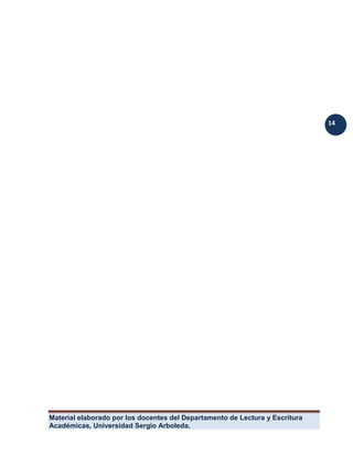 Material elaborado por los docentes del Departamento de Lectura y Escritura 
Académicas, Universidad Sergio Arboleda. 
14 
 