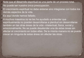 La persona que aplica este principio de enseñanza siempre se hace la pregunta: “¿cómo puedo mejorar?”