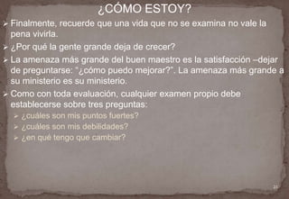 RETO: Lucas 6:40 b). MAS TODO EL QUE FUERE PERFECCIONADO, SERÁ COMO SU MAESTRO”.