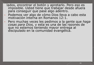 La amenaza más grande del buen maestro es la satisfacción –dejar de preguntarse: “¿cómo puedo mejorar?”. La amenaza más grande a su ministerio es su ministerio.