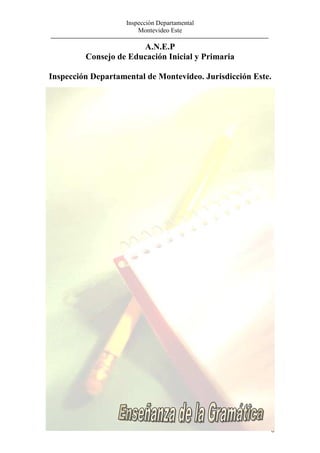 Inspección Departamental
Montevideo Este
0
A.N.E.P
Consejo de Educación Inicial y Primaria
Inspección Departamental de Montevideo. Jurisdicción Este.
 