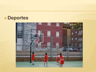 Deportes
 