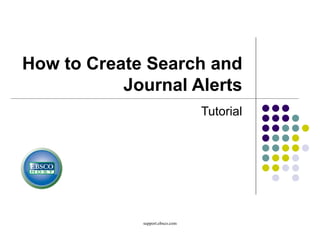 How to Create Search and Journal Alerts Tutorial 