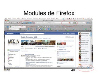 Modules de Firefox




                40
 