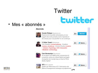Twitter

• Mes « abonnés »




                          54
 