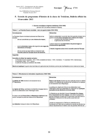 Session 2015 – Enseignement des faits religieux
LE FAIT RELIGIEUX AU FÉMININ
Éric FERRARI & Christian RALLO
Vendredi 20 mars 2015
Enseigner d’Arc
30
P. Extraits du programme d’histoire de la classe de Troisième, Bulletin officiel du
14 novembre 2013
 