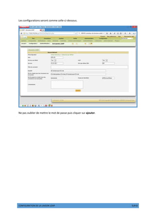 ÅÆÇÈÉÊËÌÍÎÉÆÇ ÏÐ ÑÍ ÑÉÍÉÒÆÇ ÑÏÍÓ ÓÍÊÐ 2 ÔÕÖ 3
Les configurations seront comme celle-ci-dessous.
Ne pas oublier de mettre le mot de passe puis cliquer sur ajouter.
 