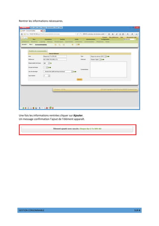 “”•–—˜™ d˜™•˜eefgh” if“” 3 •jk 4
Rentrer les informations nécessaires.
Une fois les informations rentrées cliquer sur Ajouter.
Un message confirmation l’ajout de l’élément apparaît.
 
