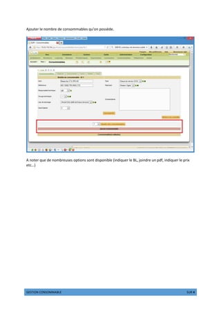 lmnopqr sqrnqttuvwm xulm 4 nyz 4
Ajouter le nombre de consommables qu’on possède.
A noter que de nombreuses options sont disponible (indiquer le BL, joindre un pdf, indiquer le prix
etc…)
 