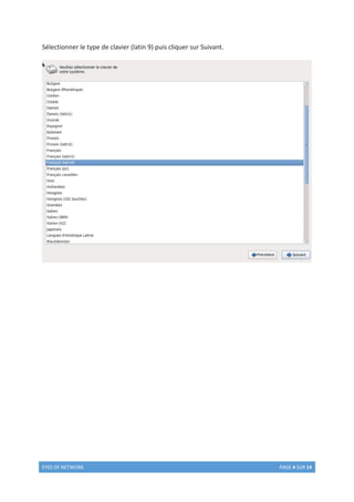 EYES OF NETWORK PAGE 4 SUR 14
Sélectionner le type de clavier (latin 9) puis cliquer sur Suivant.
 