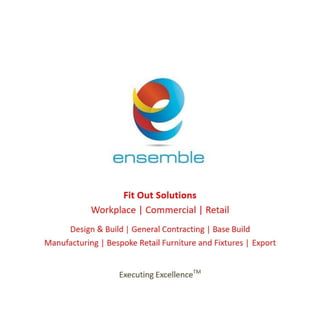 Ensemble - Corporate Brochure - Commercial Interior Design and Fit Out Solutions