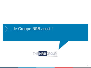 … le Groupe NRB aussi !

4

 