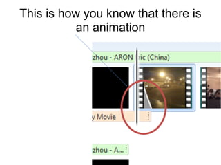 This is how you know that there is
           an animation
 