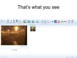 That’s what you see
 