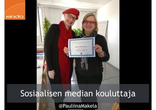 @PauliinaMakela!17
Sosiaalisen median kouluttaja
 