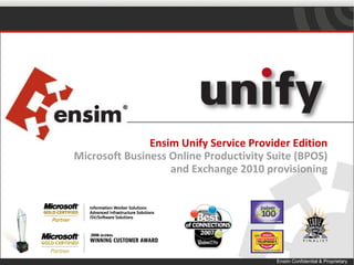 Ensim Unify Service Provider Edition Microsoft Business Online Productivity Suite (BPOS) and Exchange 2010 provisioning 