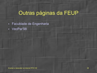Outras páginas da FEUP Faculdade de Engenharia VecPar’98 